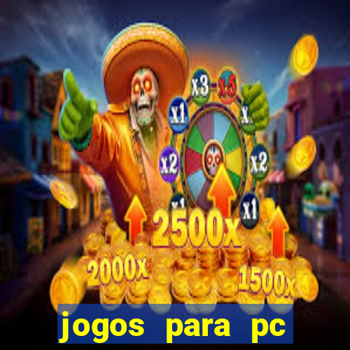 jogos para pc gratis windows 7